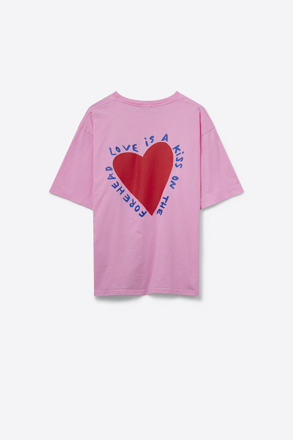 Pink T-shirt With Love is a Kiss on the Forehead
